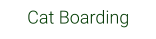 Cat Boarding